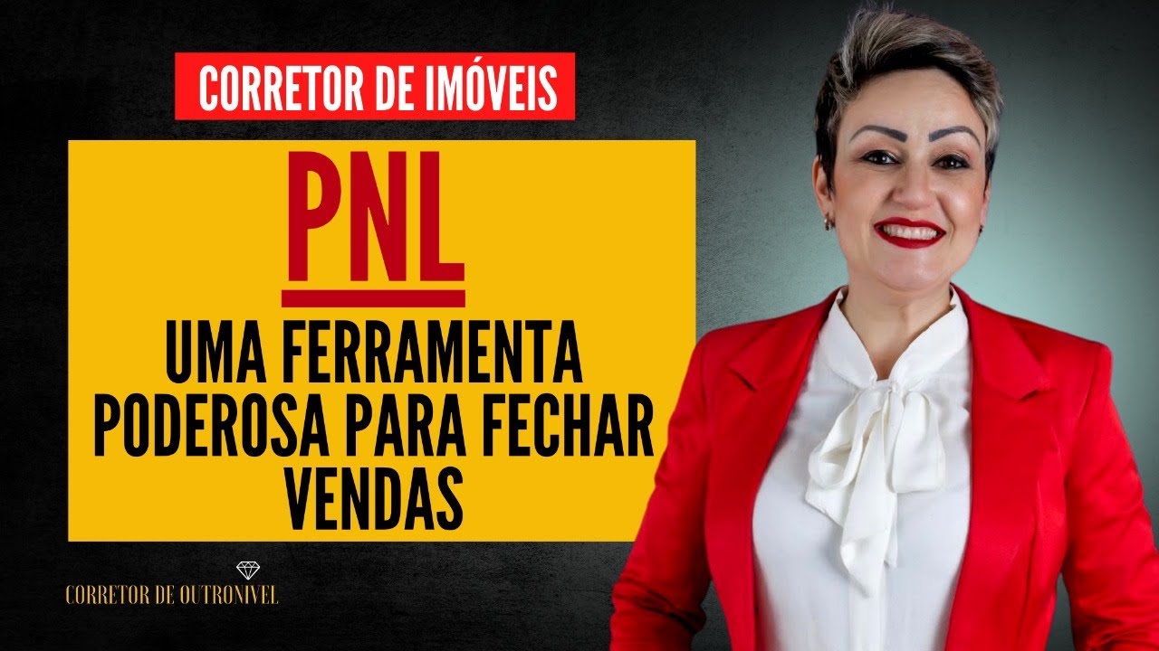 Corretor de im&oacute;veis. A PNL &eacute; uma ferramenta poderosa para fechar vendas.