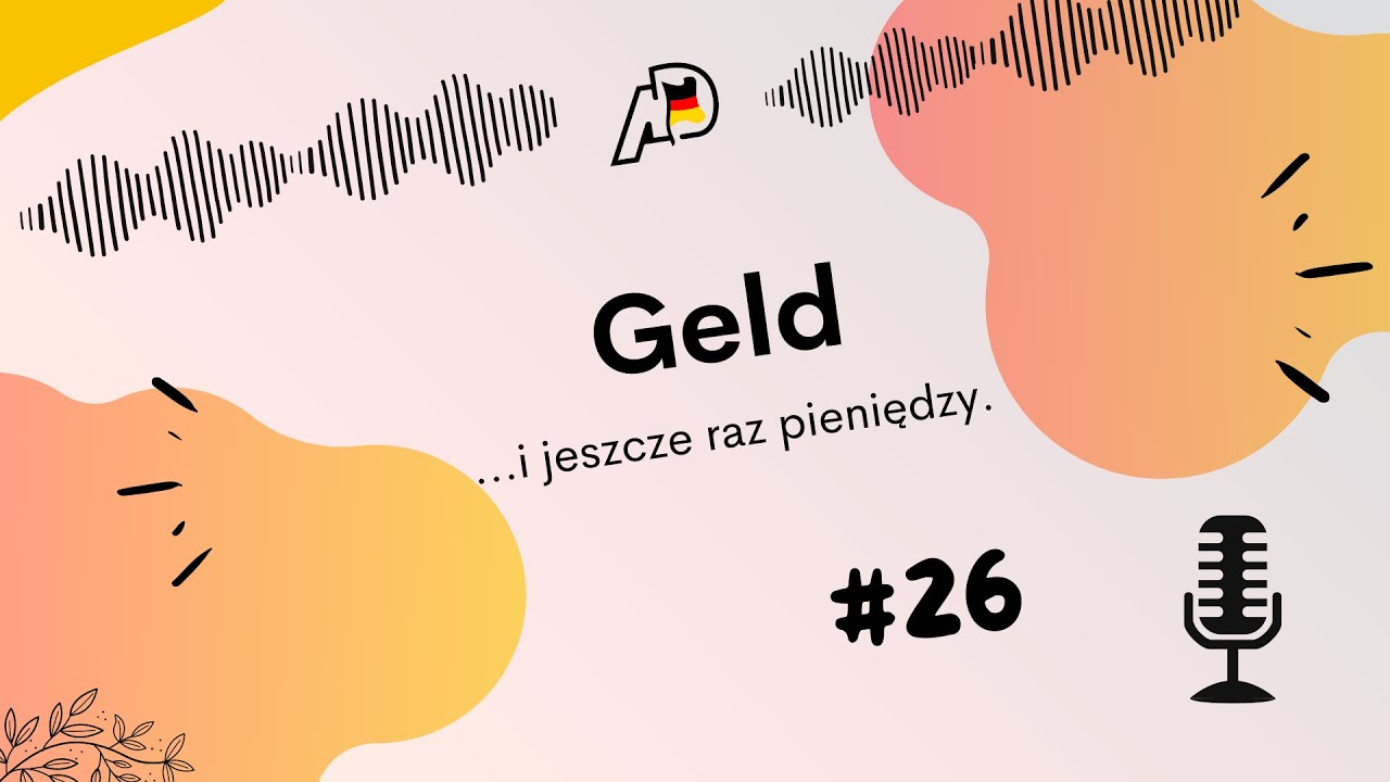 Geld - mów o pieniądzach swobodnie!