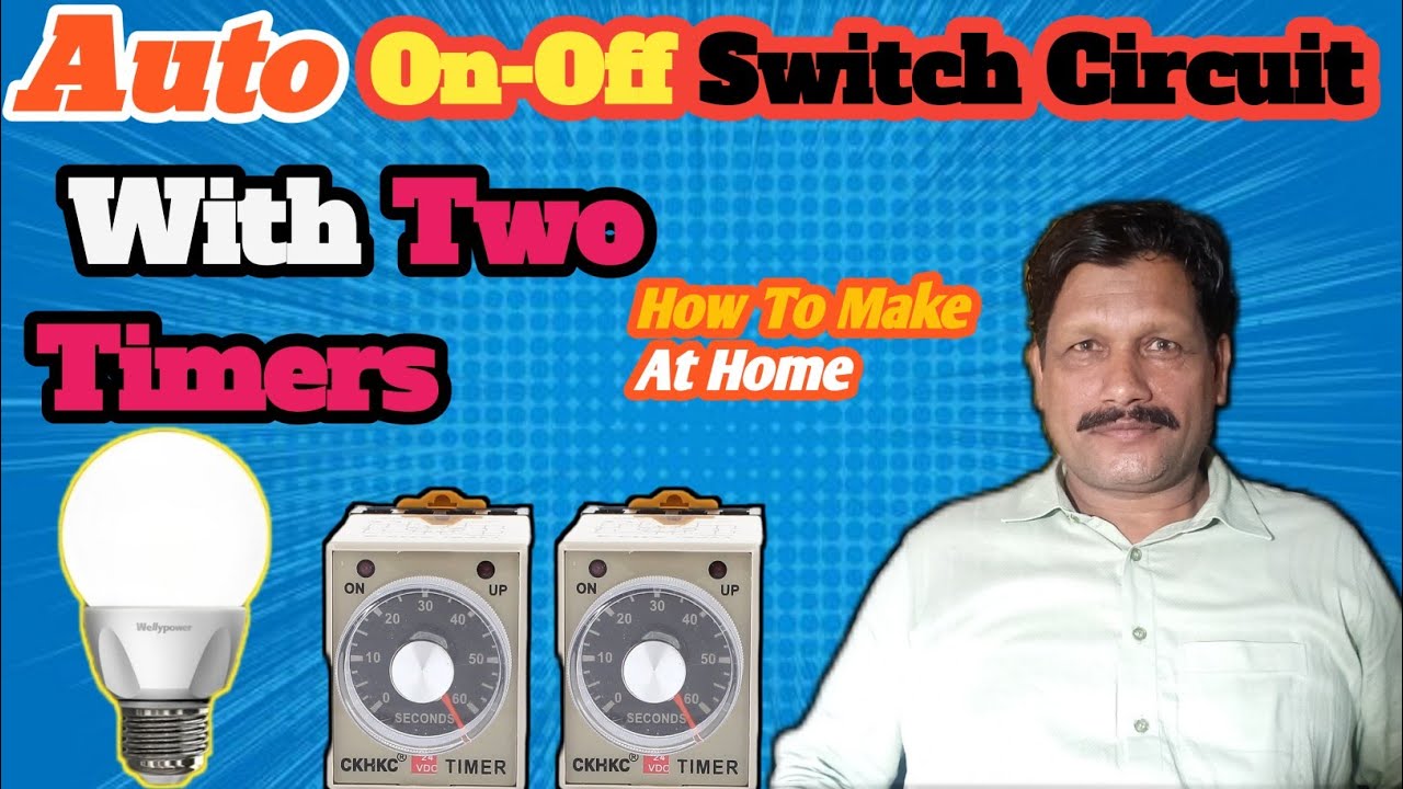 How To Make Auto On Off Switch Circuit With Two Timers At Home.