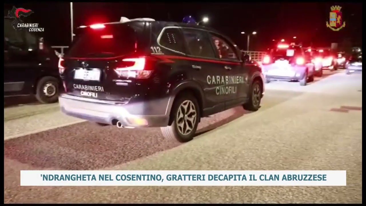 'NDRANGHETA NEL COSENTINO, GRATTERI DECAPITA IL CLAN ABRUZZESE
