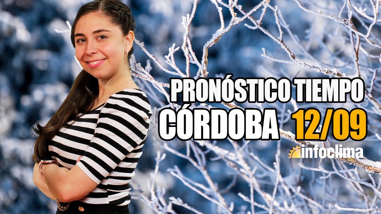 Pron&oacute;stico para el 12 de septiembre de 2025. C&oacute;rdoba - Argentina - Infoclima TV