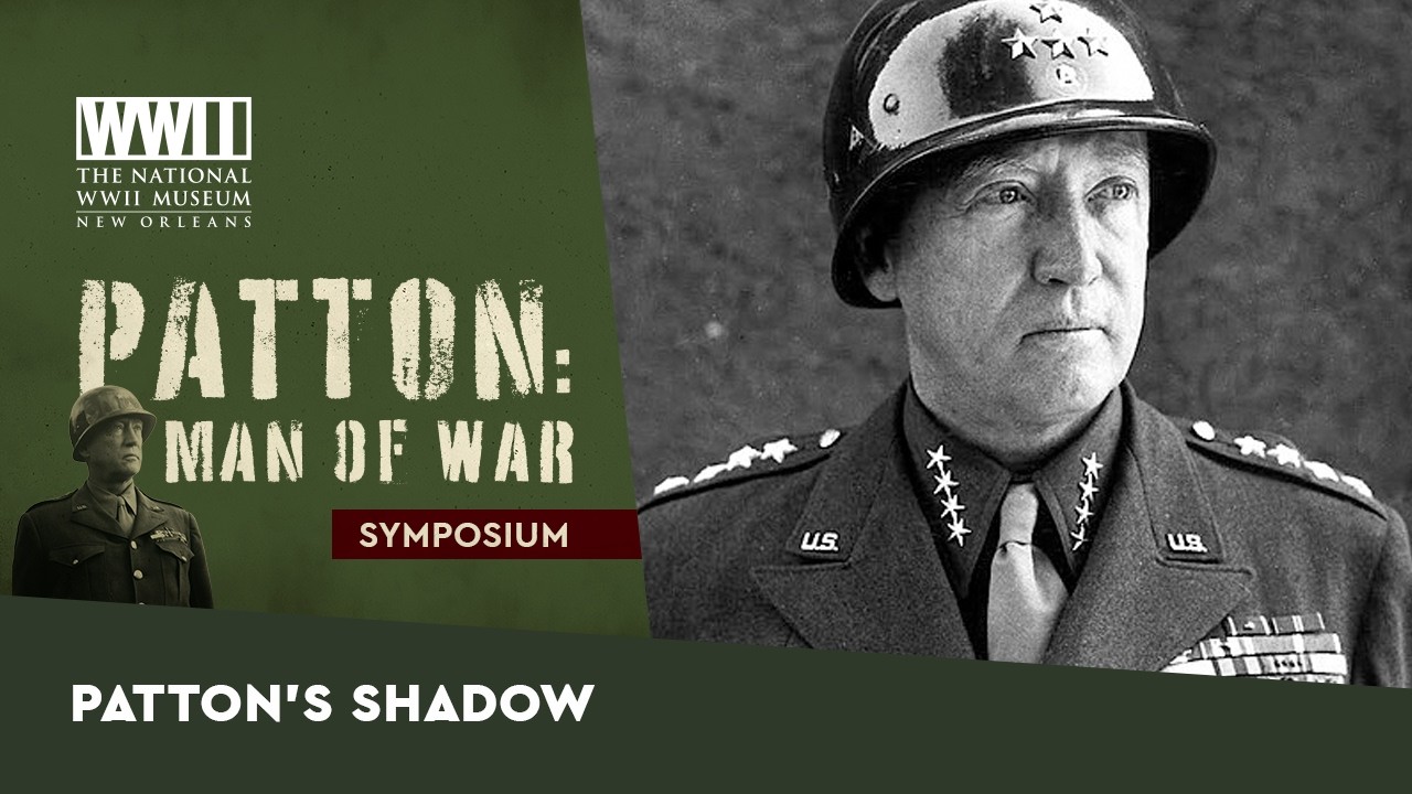 George S. Patton's Shadow: The Making of a Hero in Modern Memory”
