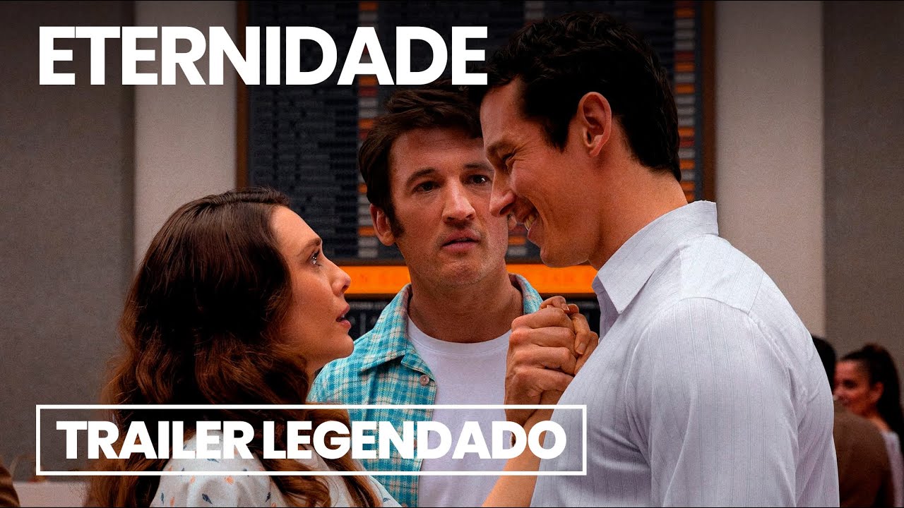 Eternidade | Eternity - Trailer Legendado (2025) Elizabeth Olsen, Miles Teller, Callum Turner