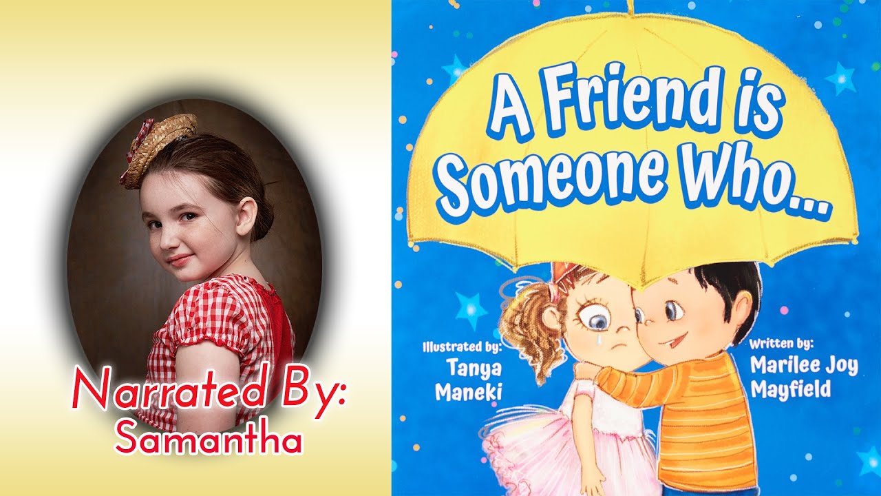 Kids Books Read Aloud - A Friend is Someone Who...