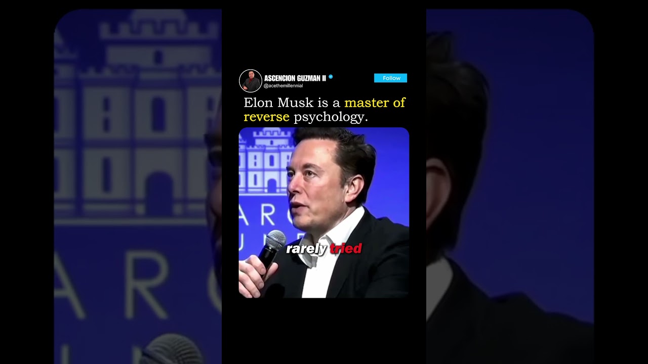 How Elon Musk Masters Reverse Psychology to Inspire and Innovate 💡🚀