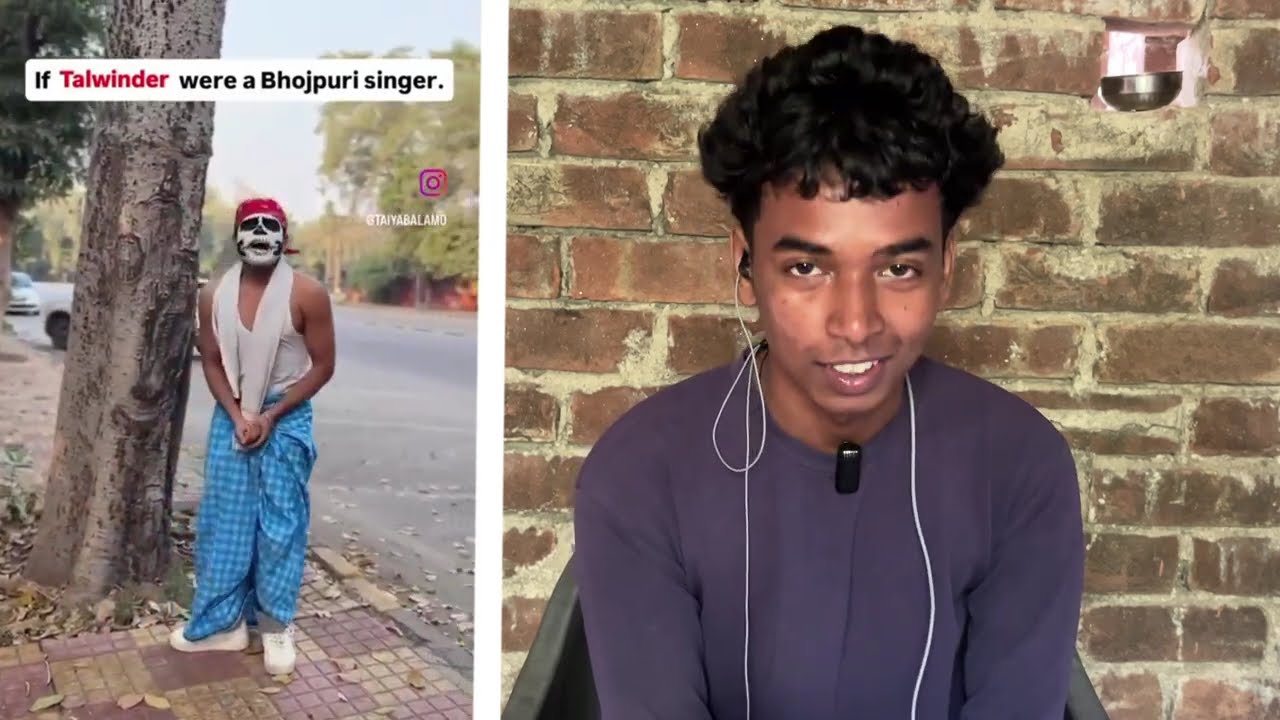 Talwinder were a Bhojpuri singer. 😂