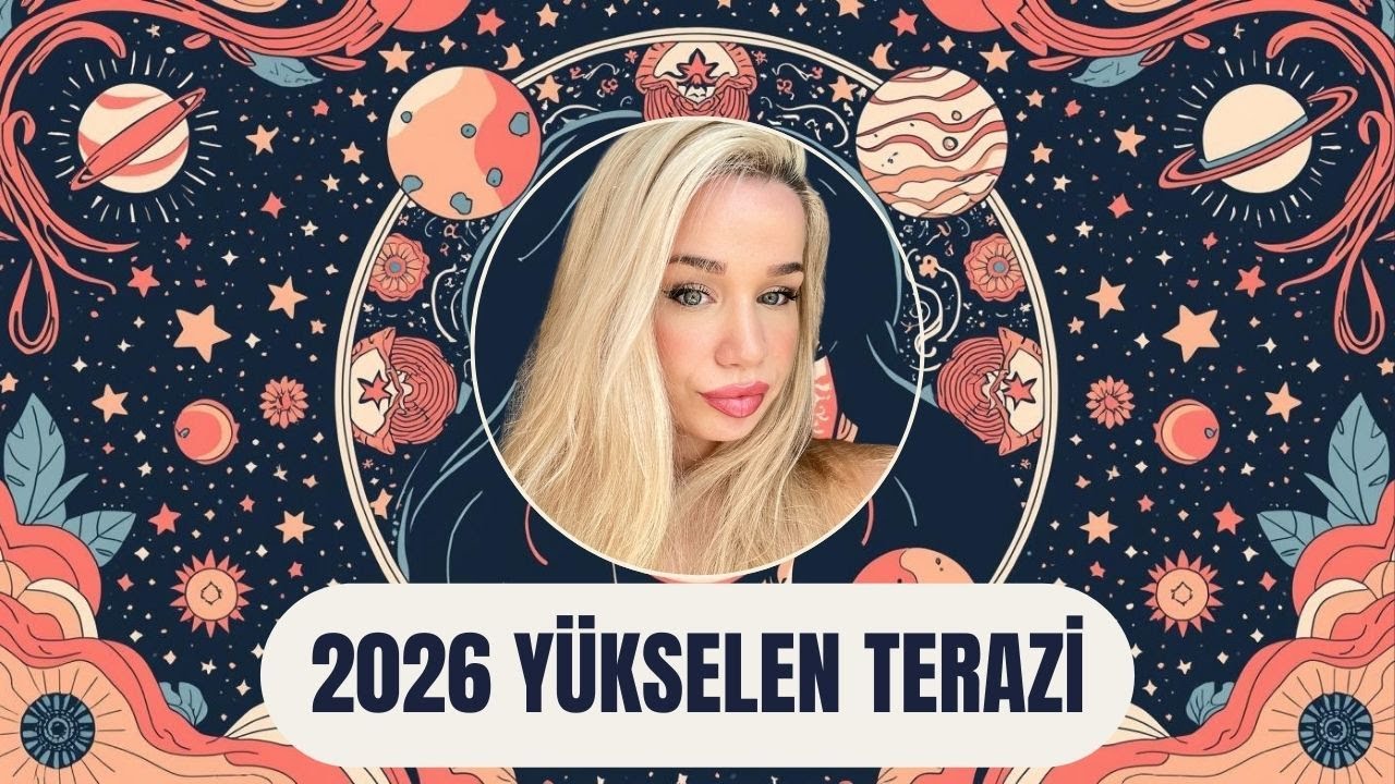 2026 YÜKSELEN TERAZİ | YETENEKLERİNE GÜVEN!