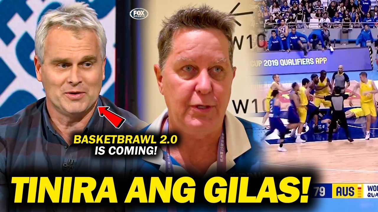 AUSTRALIAN MEDIA Tinira ang Gilas Pilipinas! Basketbrawl 2.0 is Coming Daw! Hindi Maka Move-on!