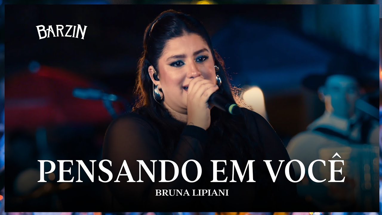 Pensando em Você - Bruna Lipiani (DVD BARZIN)