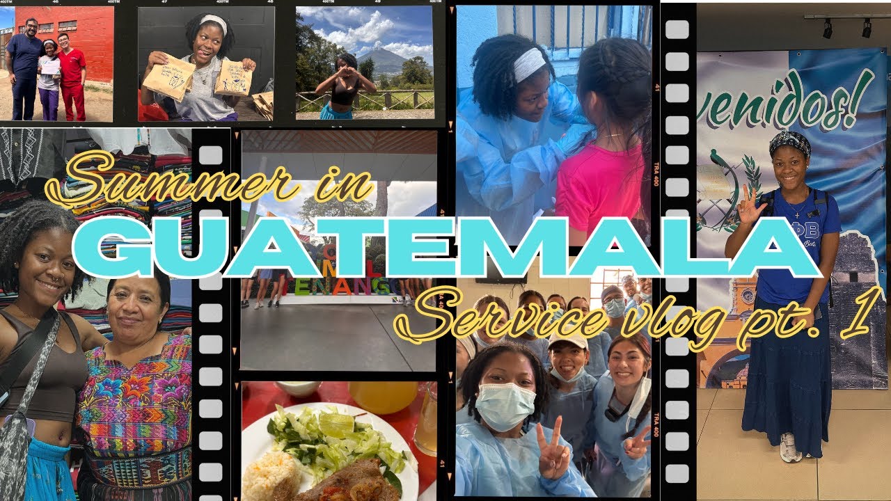 PRE-DENTAL DIARIES: Guatemala Service Trip Vlog Part 1