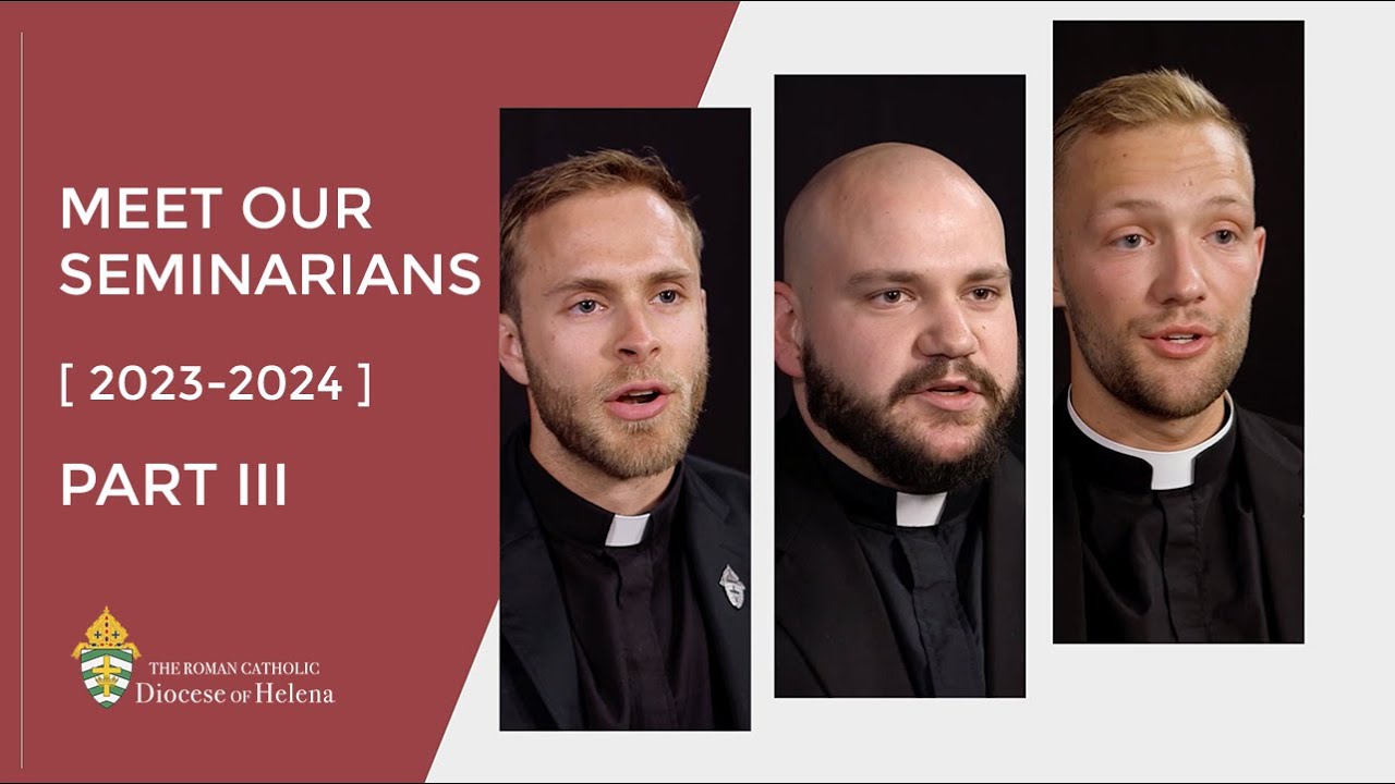 Meet Our Seminarians 2023 | Part III