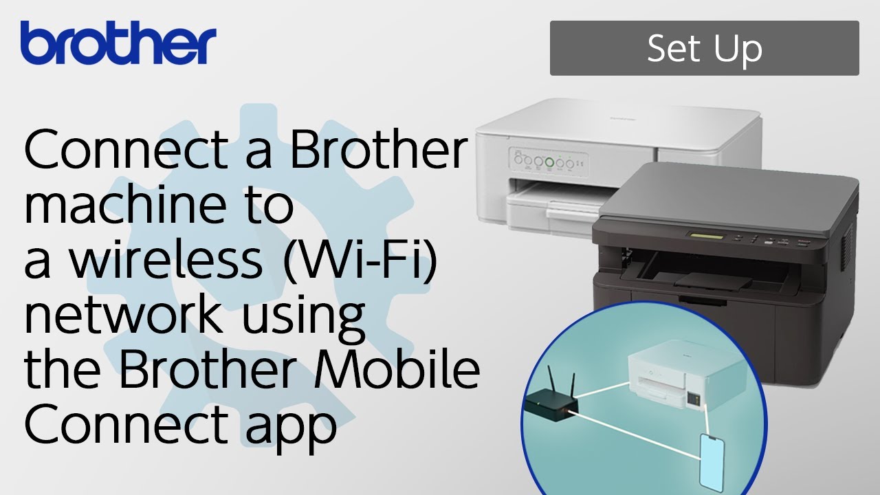Connect a machine to a wireless network using the Brother Mobile Connect app[Brother Global Support]