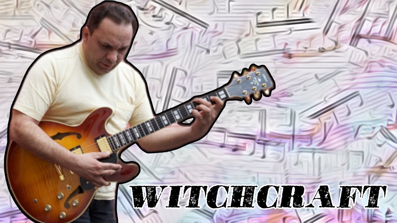 Witchcraft - Bireli Lagrene (Jazz guitar transcription)
