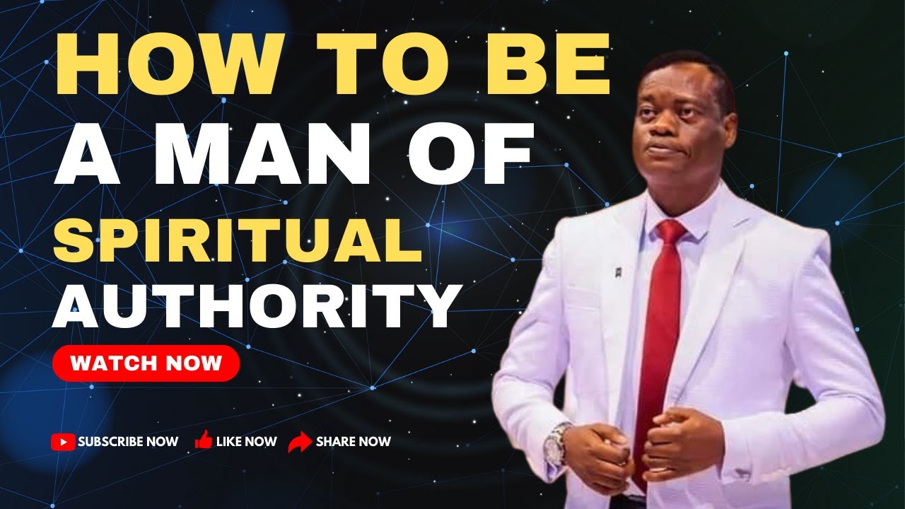HOW TO BE A MAN OF AUTHORITY | APOSTLE AROME OSAYI