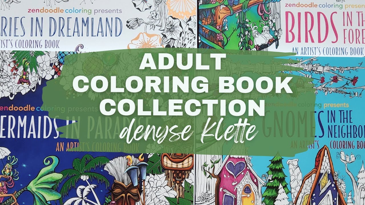 My Adult Coloring Book Collection Part 3 - Denyse Klette Books