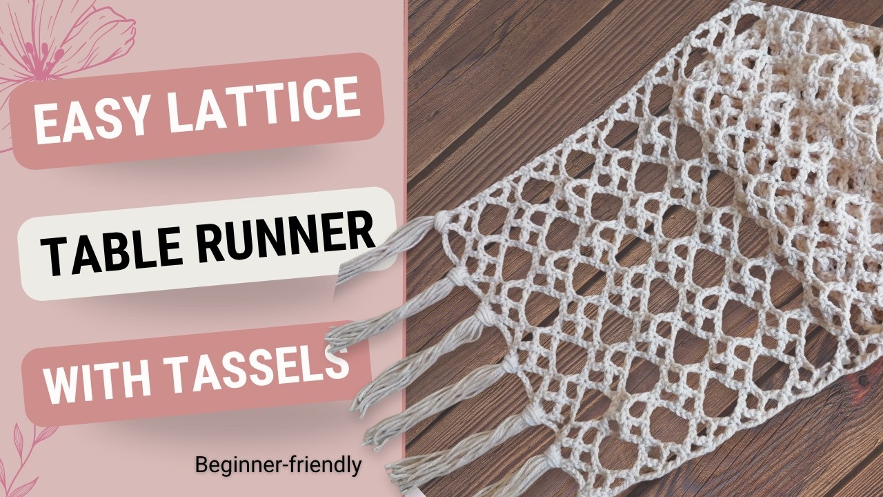 Crochet Lattice Table Runner with Tassels  Easy DIY Tutorial