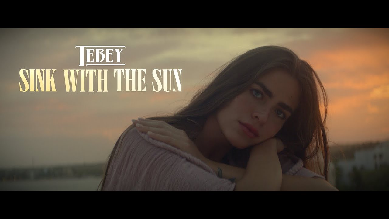 Tebey - Sink With The Sun (Official Video)