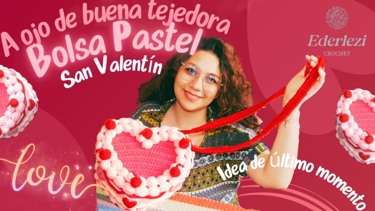 Bolsa pastel nivel fácil si eres EXPERTA -  A OJO DE BUENA TEJEDORA