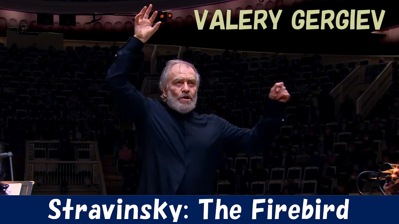 [Valery Gergiev] Igor Stravinsky: The Firebird Suite (excerpt)