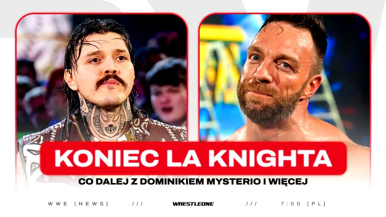 To KONIEC LA Knighta w WWE?! Co dalej z Dominikiem Mysterio i więcej! — WWE NEWS