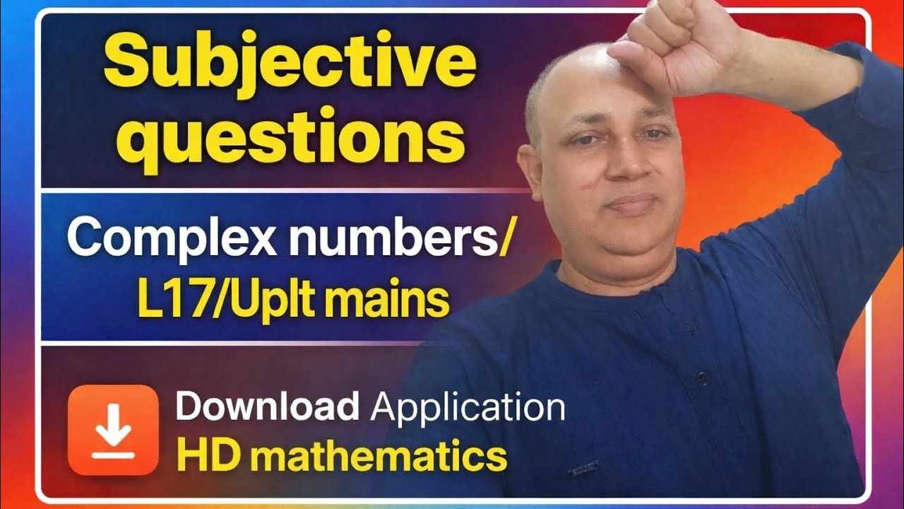 Subjective questions// maths up lt mains//up GIC//emrs PGT//kvs PGT//TGT/L17/complex numbers 