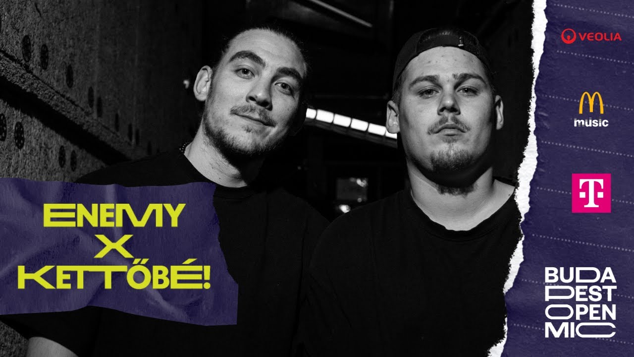 Budapest Open Mic HipHop Talents vol.2 – ENEMY x KETTŐBÉ! // Kollab