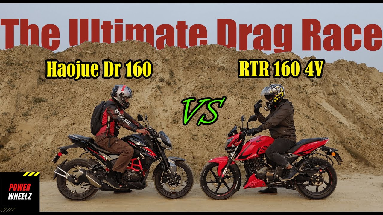 RTR 160 4v vs Haojue DR 160 | The Ultimate Drag Race