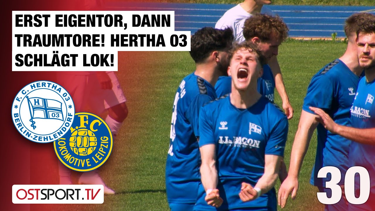 Erst Eigentor, dann Traumtore! Hertha 03 schl&auml;gt Lok!: Hertha 03 - Lok Leipzig | RL Nordost