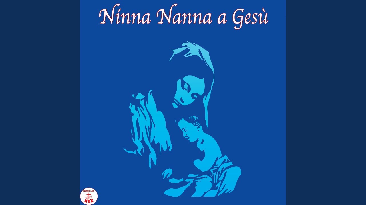 Ninna nanna a Gesù (Fermarono i Cieli)