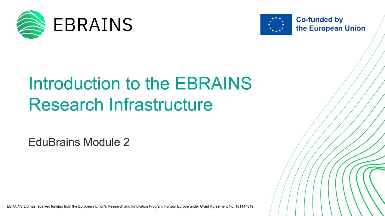 EduBrains Module 2: Introduction to the EBRAINS Research Infrastructure
