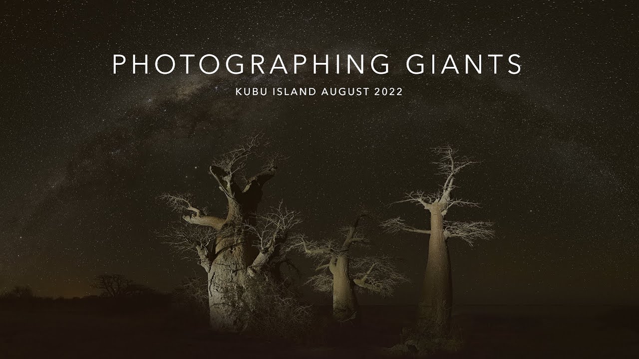 Photographing Giants. Hunters of Light Kubu Island photography workshop