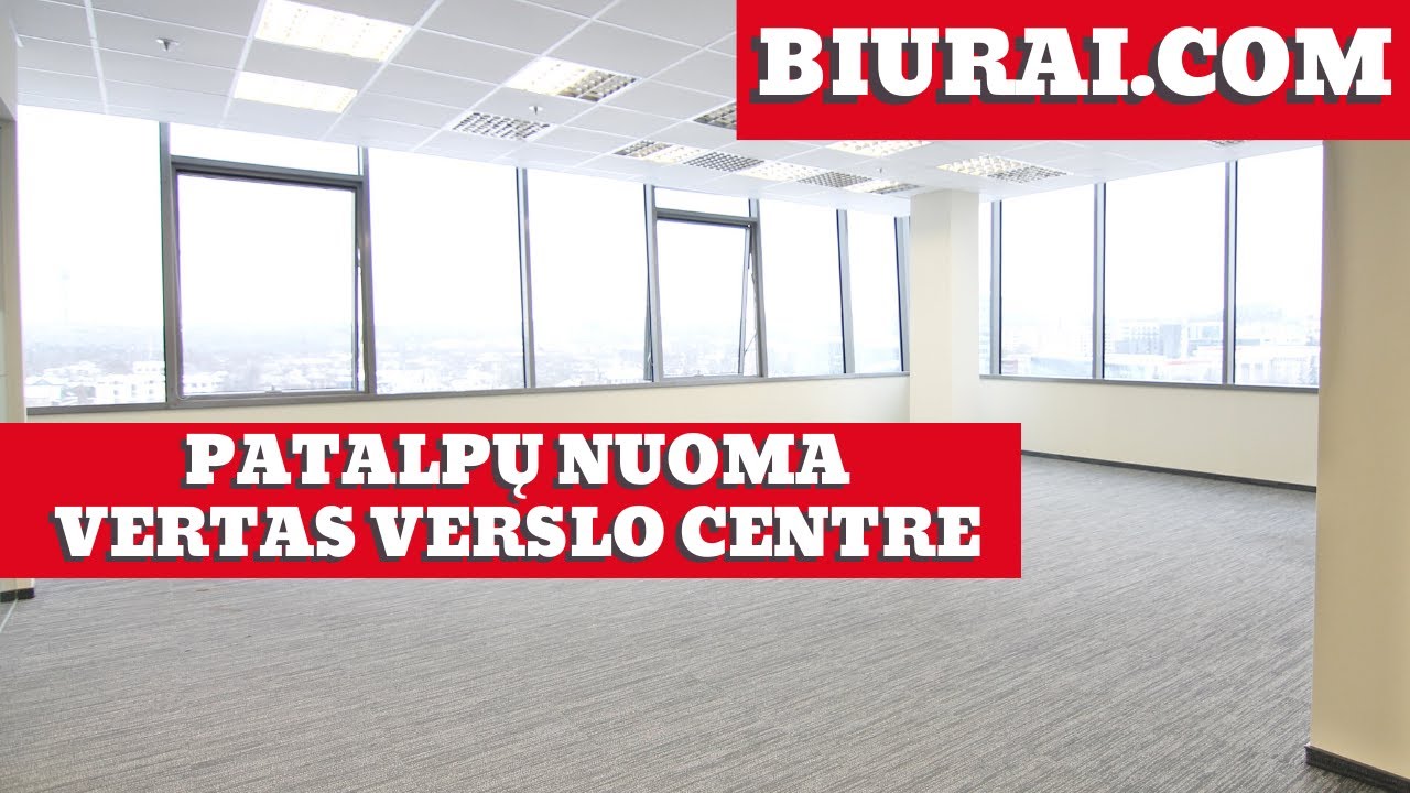 Nuomojamos patalpos verslo centre Vertas. Vilniaus centre prie Seimo. Vilniaus Vartai komplekse