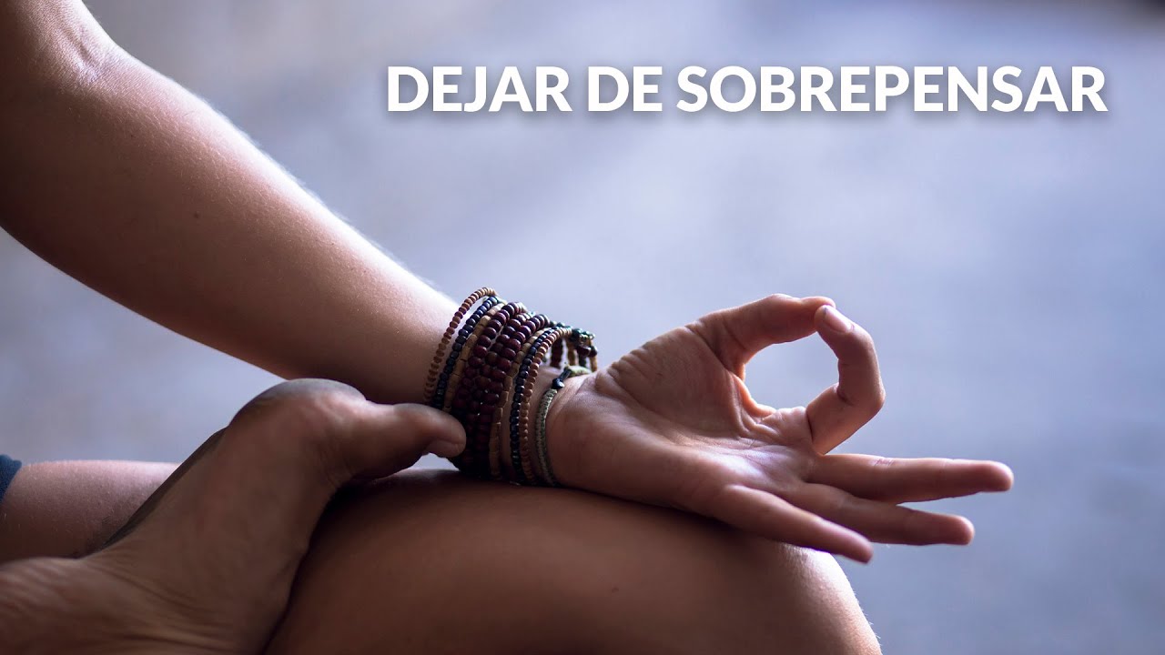 M&uacute;sica para Dejar de Sobrepensar | Ultra Relajaci&oacute;n | Musica desintoxicar la mente y dejar de pensar