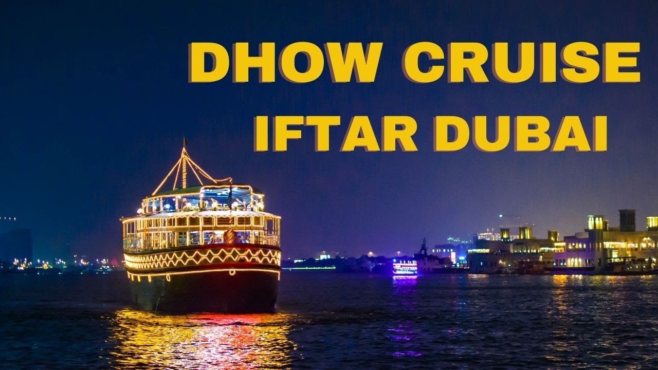 Dhow Cruise Iftar Dinner | DUBAI CRUISE TRIP | Dhow Cruise Dinner | Travel Vlog