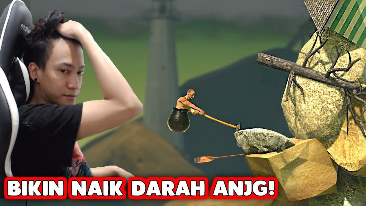 GAME PALING T0L*L BIKIN NAIK DARAH ANJG!  - GETTING OVER IT #1