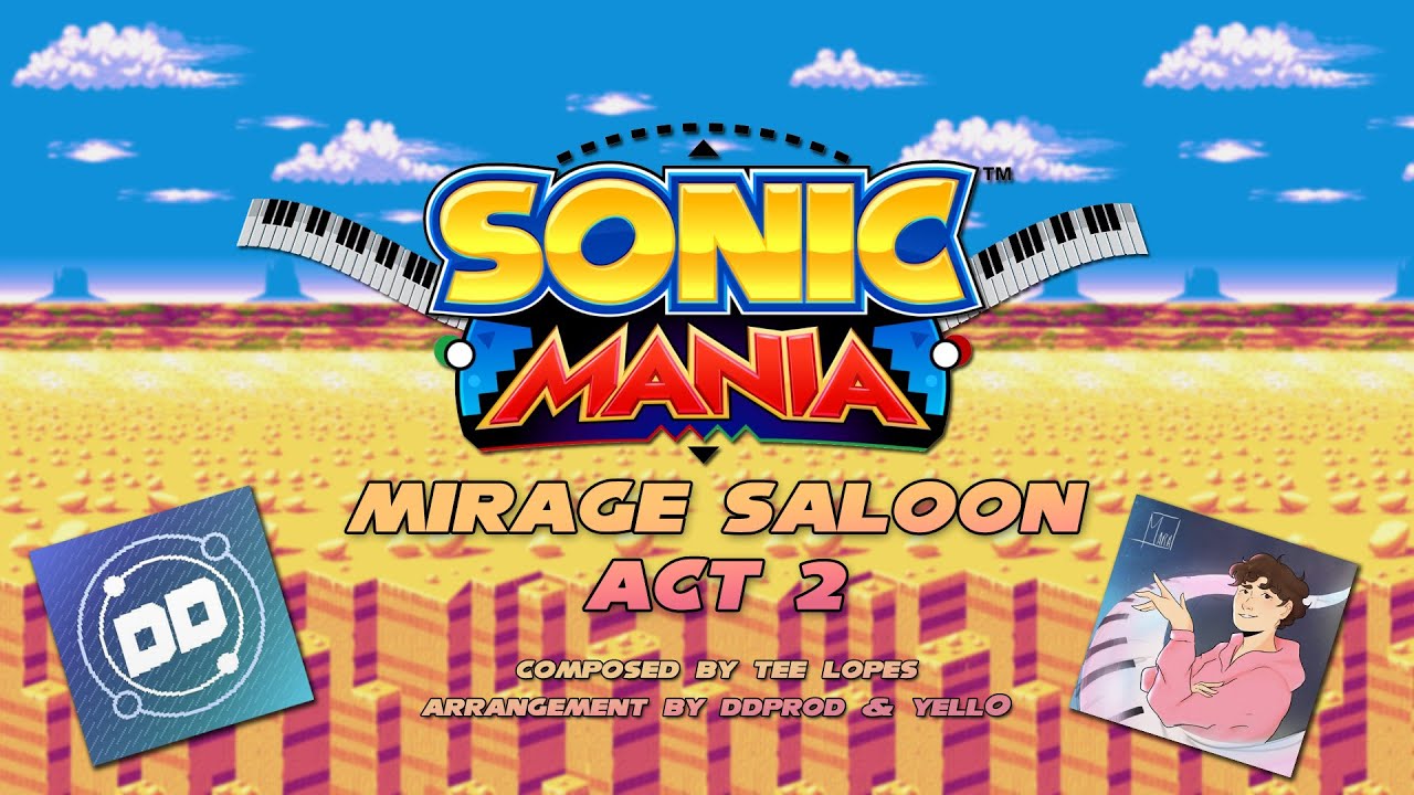 Sonic Mania : Mirage Saloon Zone Act 2 Remix | DDProd x yell0