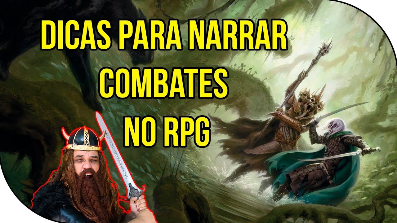 Dicas para narrar Combates no RPG - Dicas de Mestre | Canal Nerd & Nerd