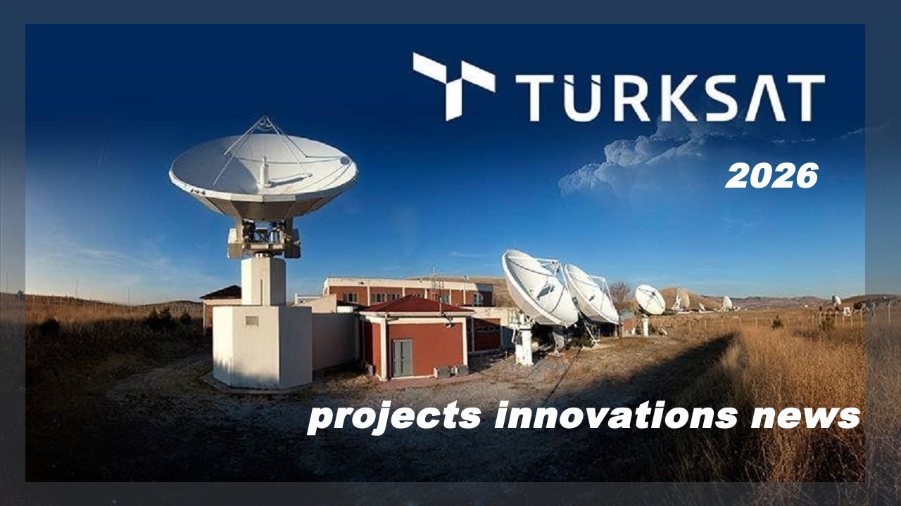 Turksat Uydularından haberler, yeni projeler 2026 !