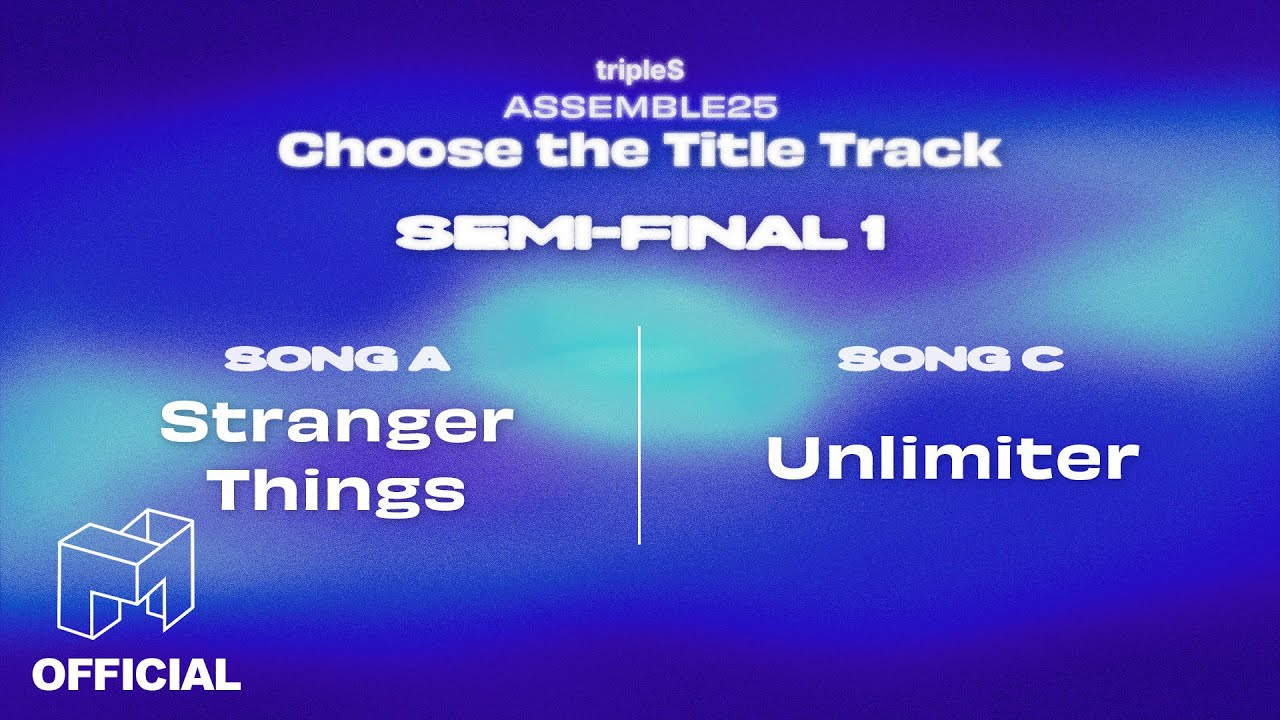ASSEMBLE25 타이틀곡 정하기! 'Stranger Things' VS 'Unlimiter' | SEMI-FINAL 1
