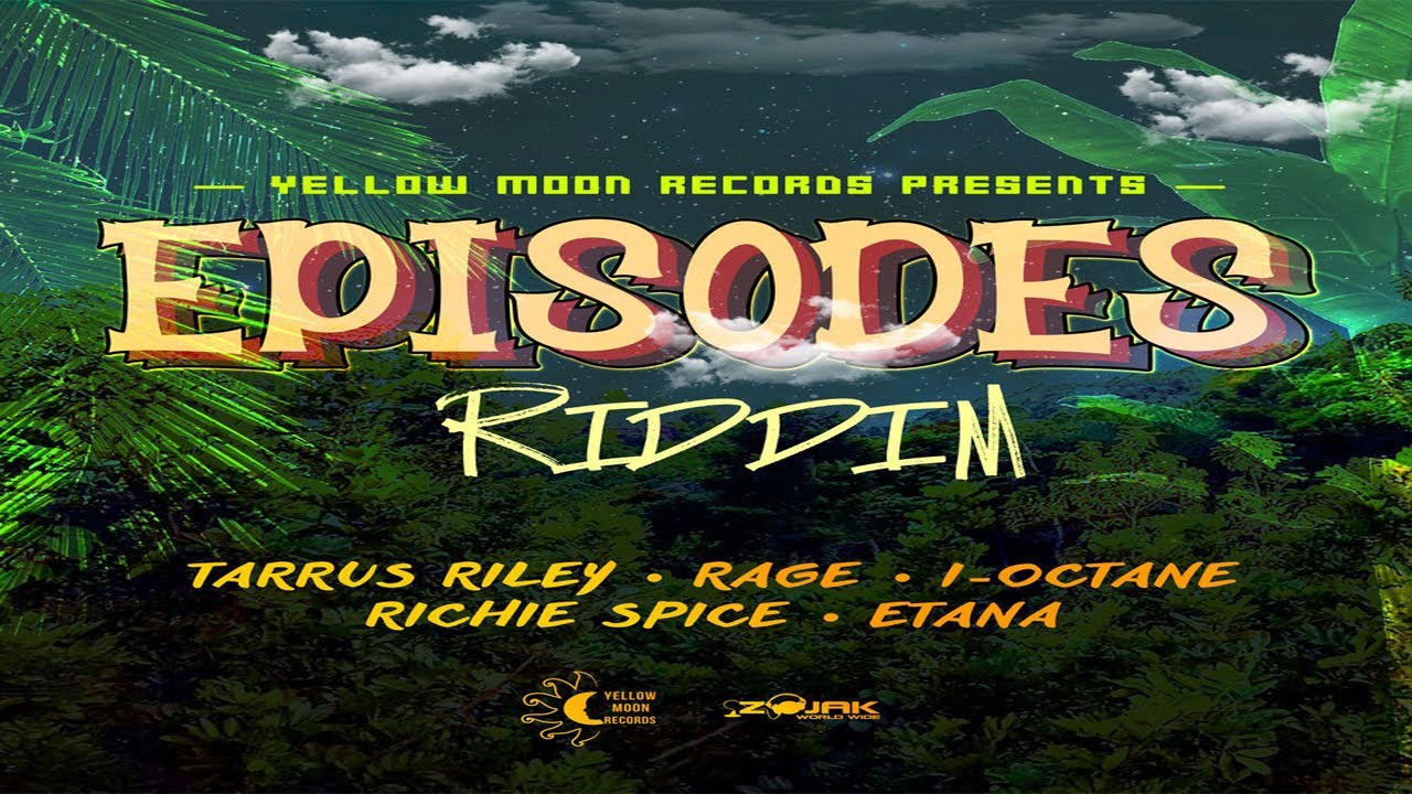 Episodes Riddim Mix (FlashBack) 2023 (ft Tarrus Riley, I-Octane, Etana, Richie Spice, Rage)
