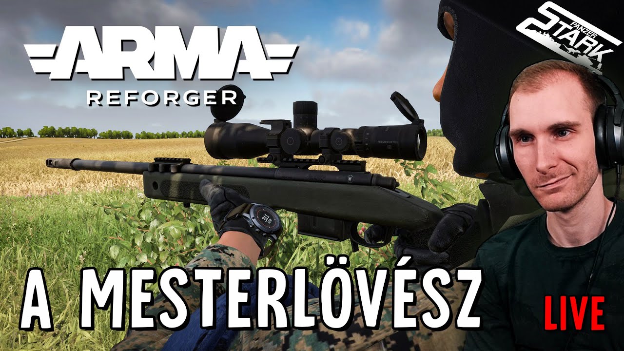 Arma Reforger - 12.Rész (Megéri Mesterlövészkedni?) - Stark LIVE