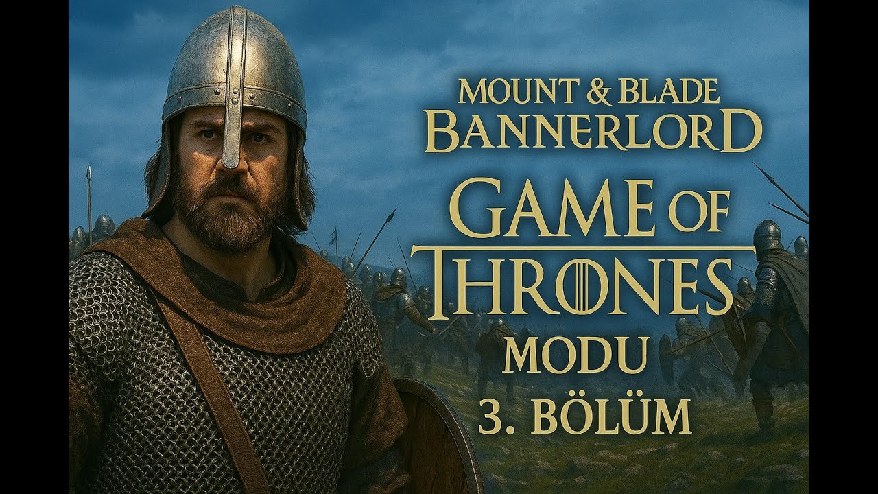 İlk Meydan Savaşım! | Mount & Blade: Bannerlord Game of Thrones Modu Türkçe (Bölüm 3)