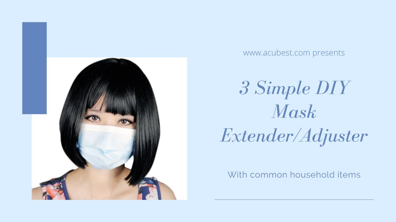 DIY 3 mask extender/adjuster for a better and tighter fit with 3 common items you can find anywhere