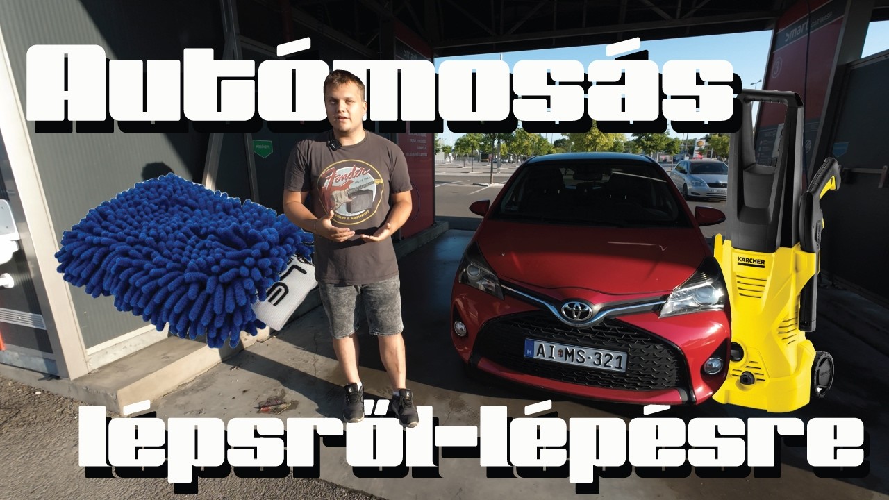 👉 Hogyan mosd le HELYESEN az aut&oacute;dat? | Aut&oacute;mos&aacute;s l&eacute;p&eacute;sről-l&eacute;p&eacute;sre