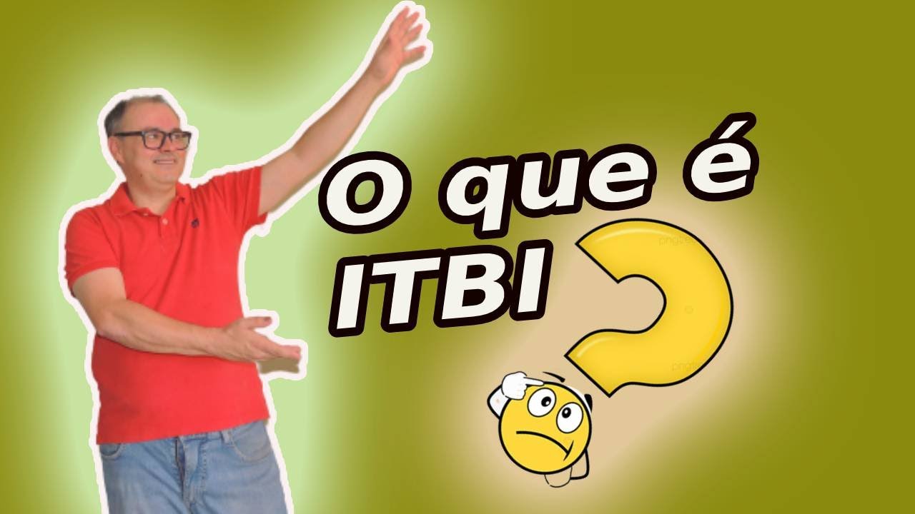 ➥O que &eacute; ITBI [[Saiba TUDO]]