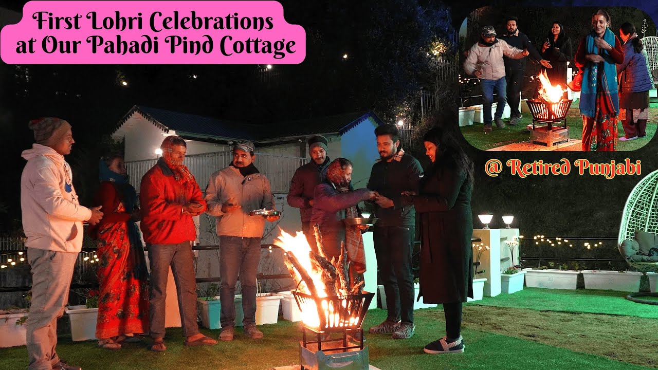 Lohri Celebration at our Phadi Cottage in Mukteshwar, Uttarakhand!  पहाड़ में लोहड़ी का मजा, फुल मस्ती