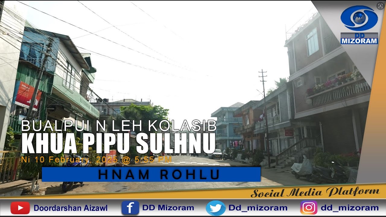 Hnam Rohlu - Bualpui N leh Kolasib khua Pipu sulhnu