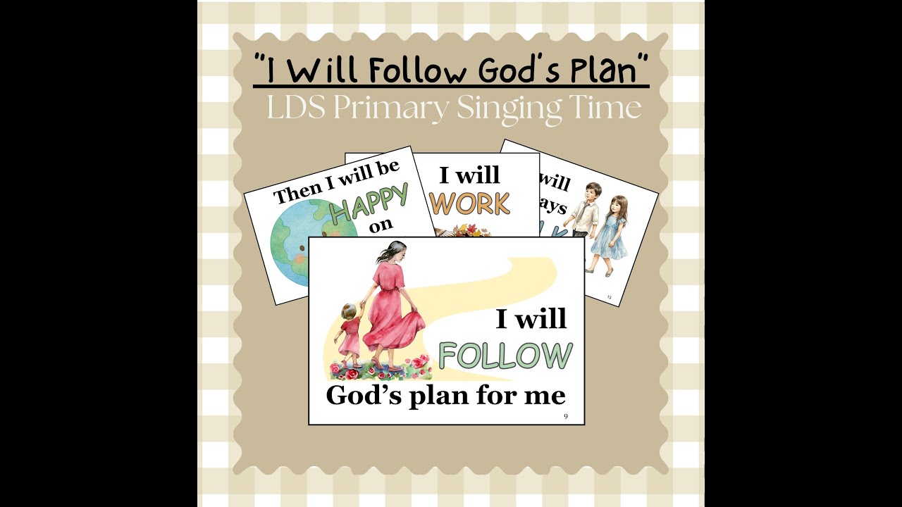 I Will Follow God's Plan | LDS January 2026 Primary Song