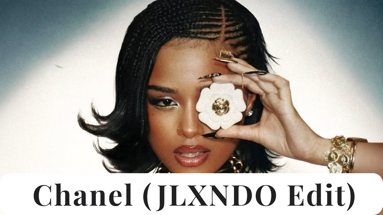 Chanel - Tyla (JLXNDO UKG Edit)