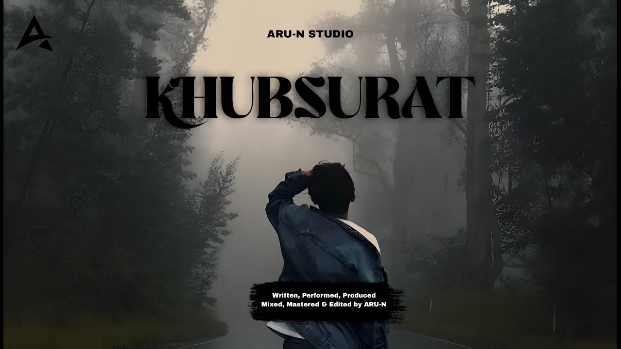 Khubsurat - Hindi Rap Song by Aru-N (official Music)